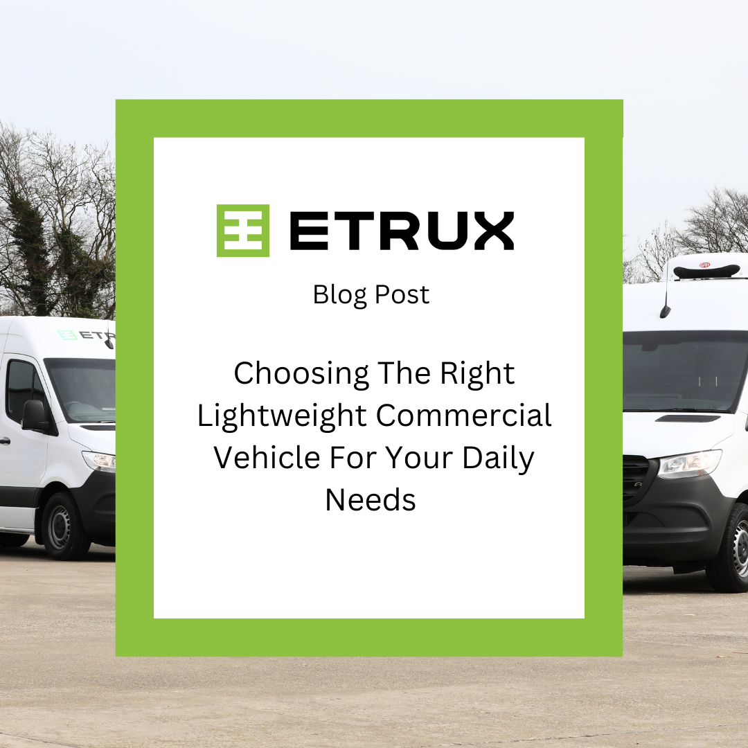 Choosing The Right Lightweight Commercial Vehicle For Your Daily Needs